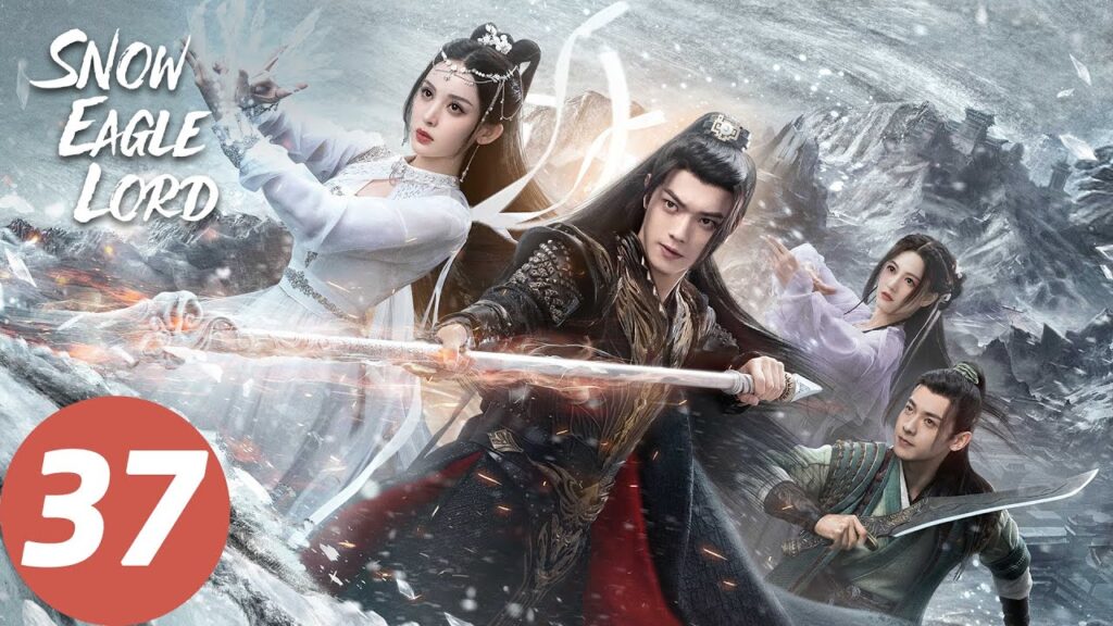 المسلسل الصيني لورد نسر الثلج "Snow Eagle Lord" 37 الحلقة | WeTV
