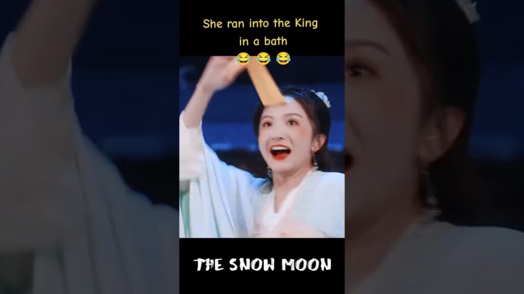 ركضت إلى الملك في الحمام 🤣🤣🤣#TheSnowMoon #قمر_الثلج #youku
