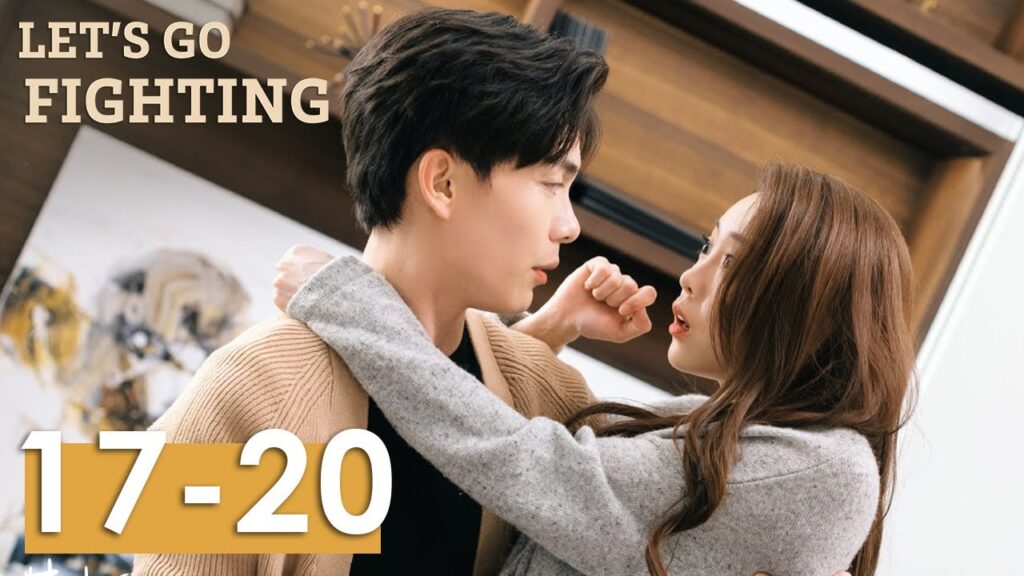 المسلسل الصيني هيا لنتشجع "Let's Go Fighting" 17-20 الحلقة | WeTV