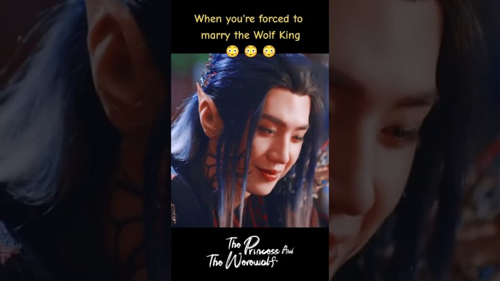 عندما تجبر على الزواج من ملك الذئب🥺 #ThePrincessandtheWerewolf #الأميرة_والمستذئب #YOUKU