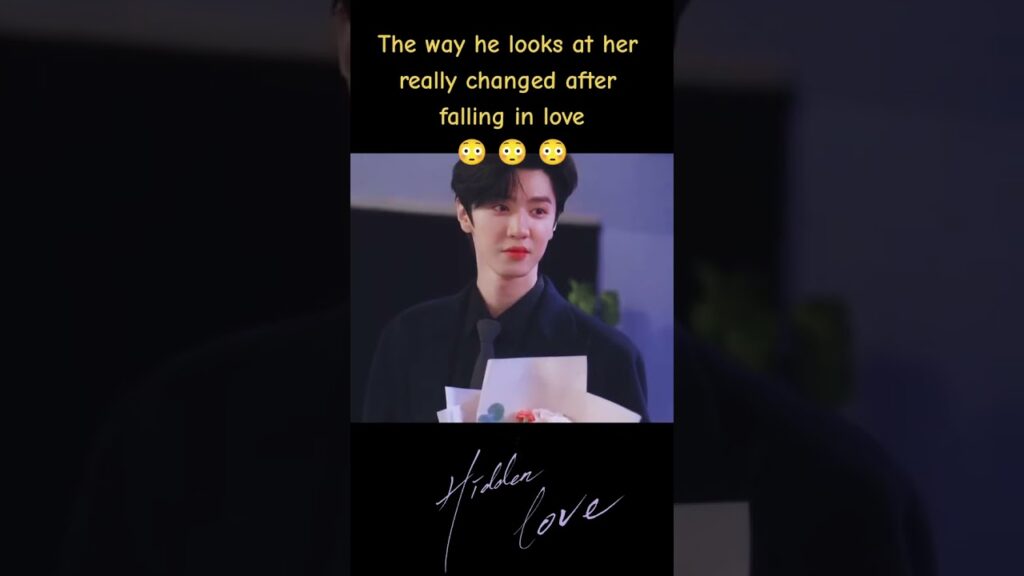 الطريقة التي ينظر بها إليها تغيرت حقا بعد الوقوع في الحب🥰 #HiddenLove #حب_خفي #zhaolusi #chenzheyuan