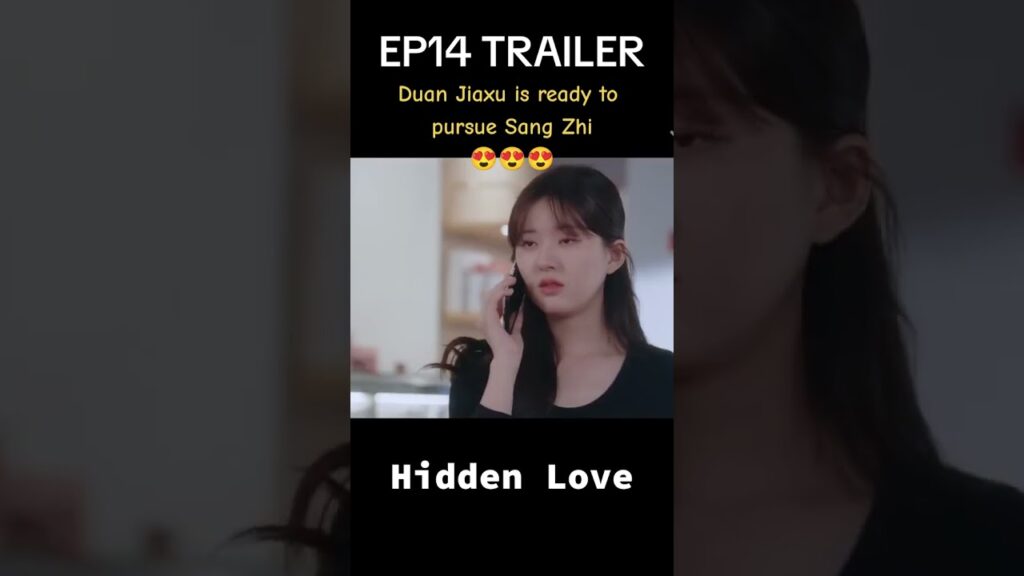 "حب خفي"｜Hidden Love｜دوان جياشو مستعد لمتابعة سانغ تشي🥰🥰أحلى جزء قادم!｜YOUKU