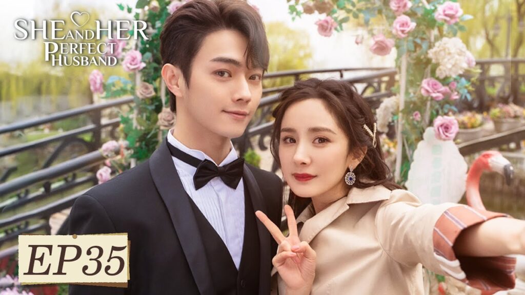 المسلسل الصيني هي وزوجها المثالي “She and Her Perfect Husband” 35 الحلقة | WeTV المسلسل الصيني هي وزوجها المثالي "She and Her Perfect Husband" 35 الحلقة | WeTV