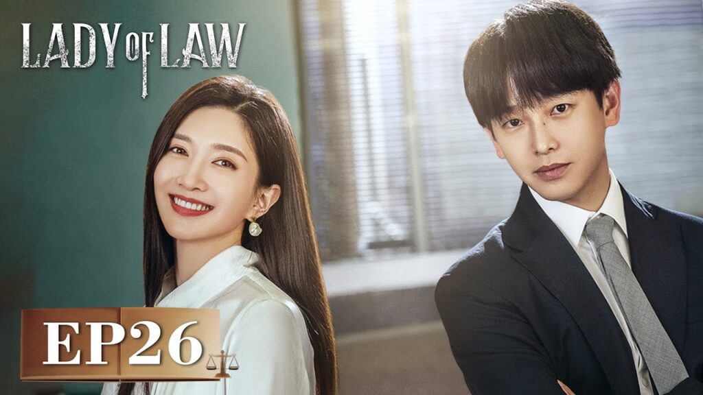 المسلسل الصيني Lady Of Law الحلقة 26