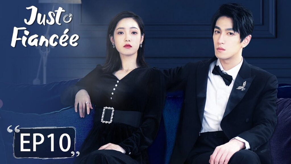 المسلسل الصيني Just Fiancee الحلقة 10