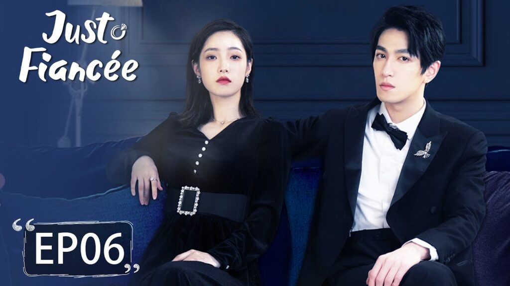 المسلسل الصيني Just Fiancee الحلقة 6 المسلسل الصيني Just Fiancee الحلقة 6