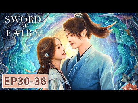 المسلسل الصيني السيف والجنية “Sword and Fairy “30-36 الحلقة | WeTV المسلسل الصيني السيف والجنية "Sword and Fairy "30-36 الحلقة | WeTV