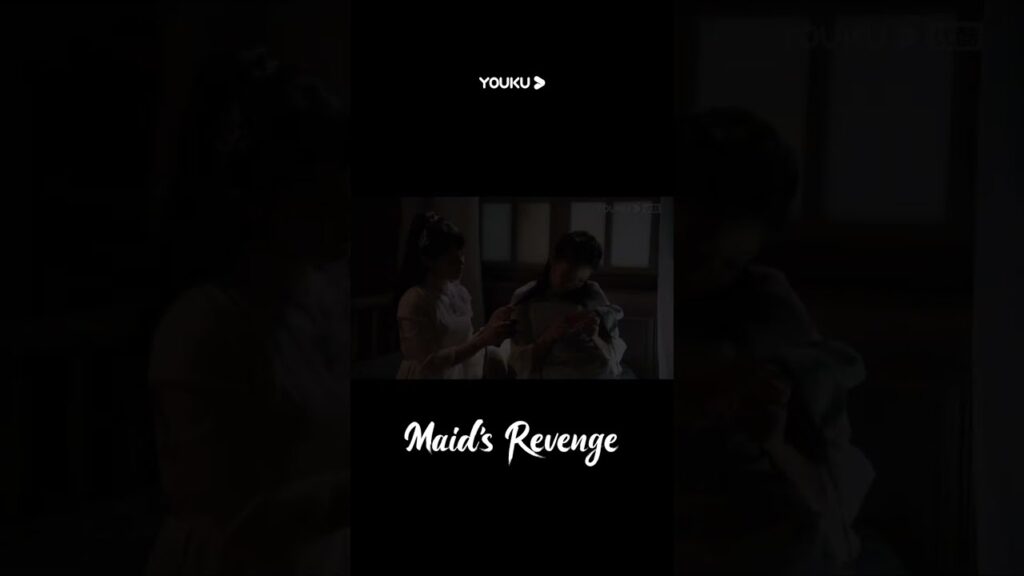 “انتقام الخادمة”|من النادر أن تكون الأختان دونغ دافئين معًا!|Maid’s Revenge|YOUKU "انتقام الخادمة"|من النادر أن تكون الأختان دونغ دافئين معًا!|Maid's Revenge|YOUKU