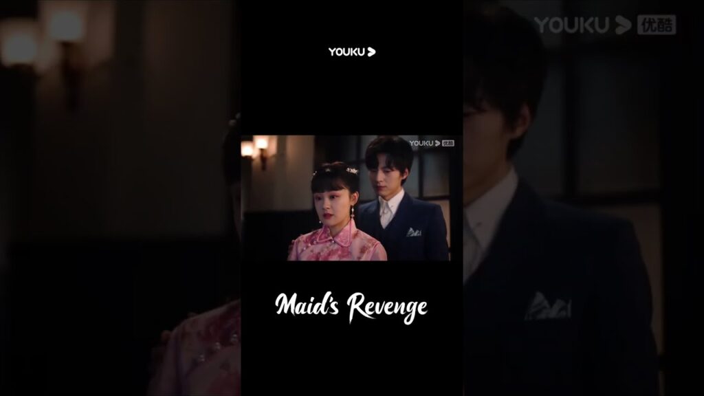 "انتقام الخادمة"｜يتم الكشف عن السيدة المزيفة، وتجد تينغ ياو هويتها!｜Maid's Revenge｜YOUKU