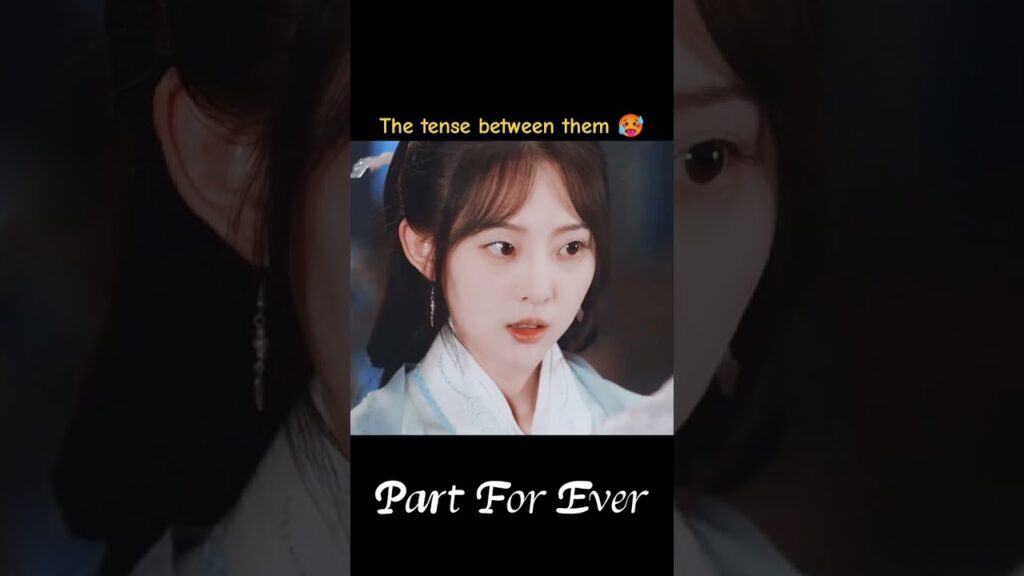 التوتر بينهما🥵🥵🥵#الافتراق_إلى_الأبد #PartForEver #youku