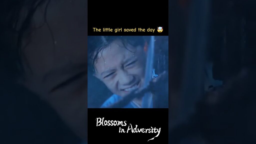 الفتاة الصغيرة أنقذت اليوم!🤯#HuYitian #ZhangJingyi #أزهار_في_الشدائد  #BlossomsinAdversity #youku