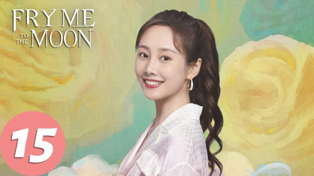 المسلسل الصيني حلمهن اليوم “Fry Me to the Moon “15 الحلقة | WeTV المسلسل الصيني حلمهن اليوم "Fry Me to the Moon "15 الحلقة | WeTV