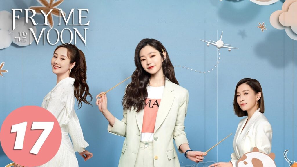 المسلسل الصيني حلمهن اليوم "Fry Me to the Moon "17 الحلقة | WeTV