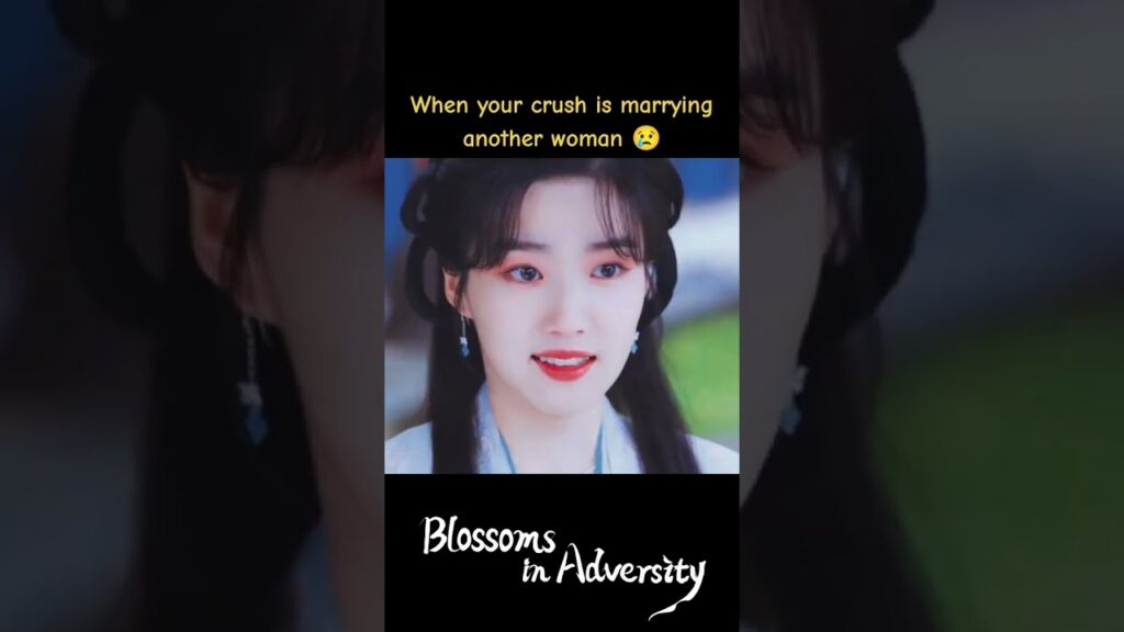 عندما يتزوج من يعجبك بامرأة أخرى💔😢 #أزهار_في_الشدائد  #BlossomsinAdversity #youku