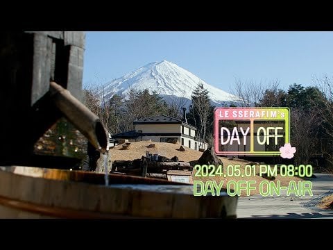240424 لو سيرافيم - [DAYOFF] إعلان تشويقي للموسم الرابع لـ LE SSERAFIM's DAY OFF في اليابان