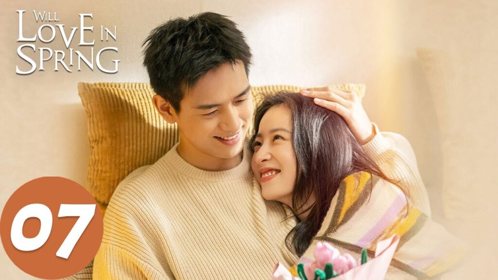 المسلسل الصيني الحب في الربيع "Will Love in Spring "07 الحلقة | WeTV
