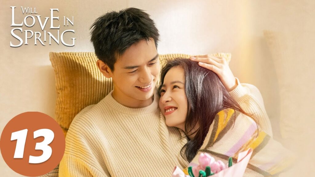المسلسل الصيني الحب في الربيع "Will Love in Spring "13 الحلقة | WeTV