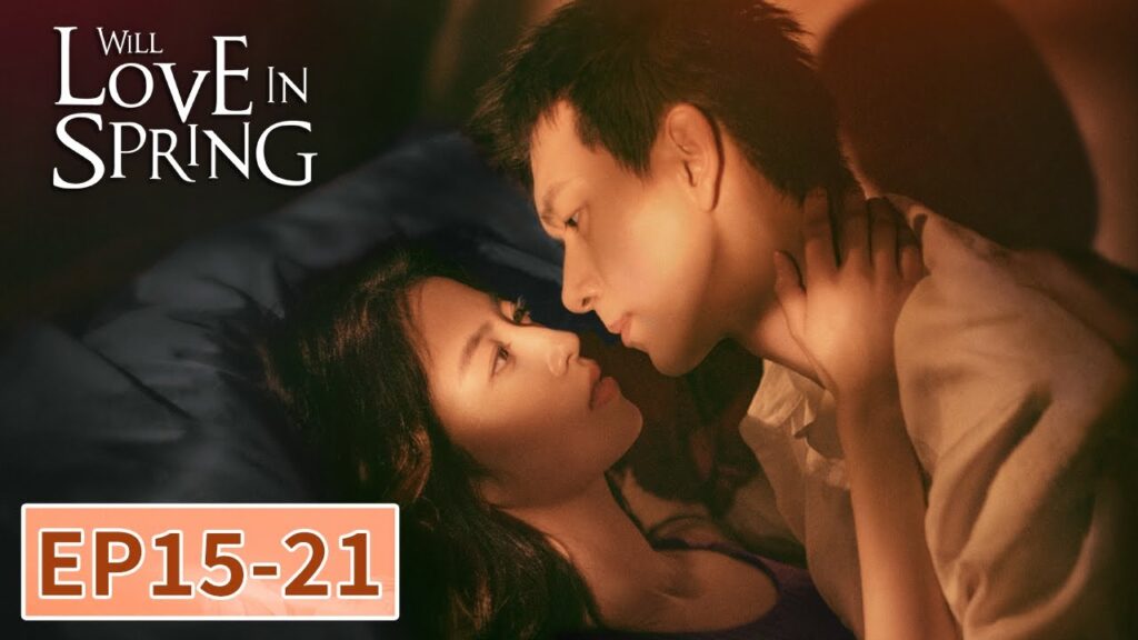 المسلسل الصيني الحب في الربيع "Will Love in Spring "15-21 الحلقة | WeTV
