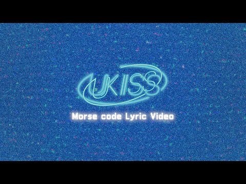 UKISS – كود مورس (فيديو غنائي) UKISS - كود مورس (فيديو غنائي)