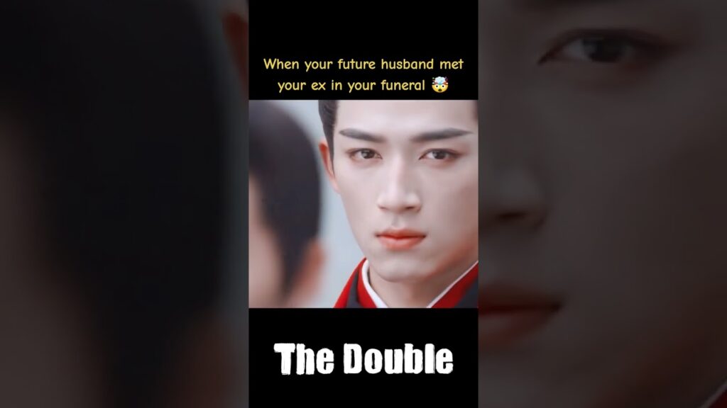 عندما التقى زوجك المستقبلي بحبيبك السابق في جنازتك🤯🤯🤯#مزدوج #TheDouble #youku