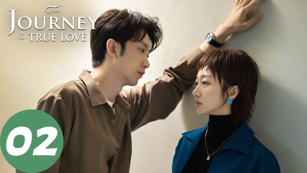 المسلسل الصيني رحلة للبحث عن الحب "The Journy to Find True Love "02 الحلقة | WeTV