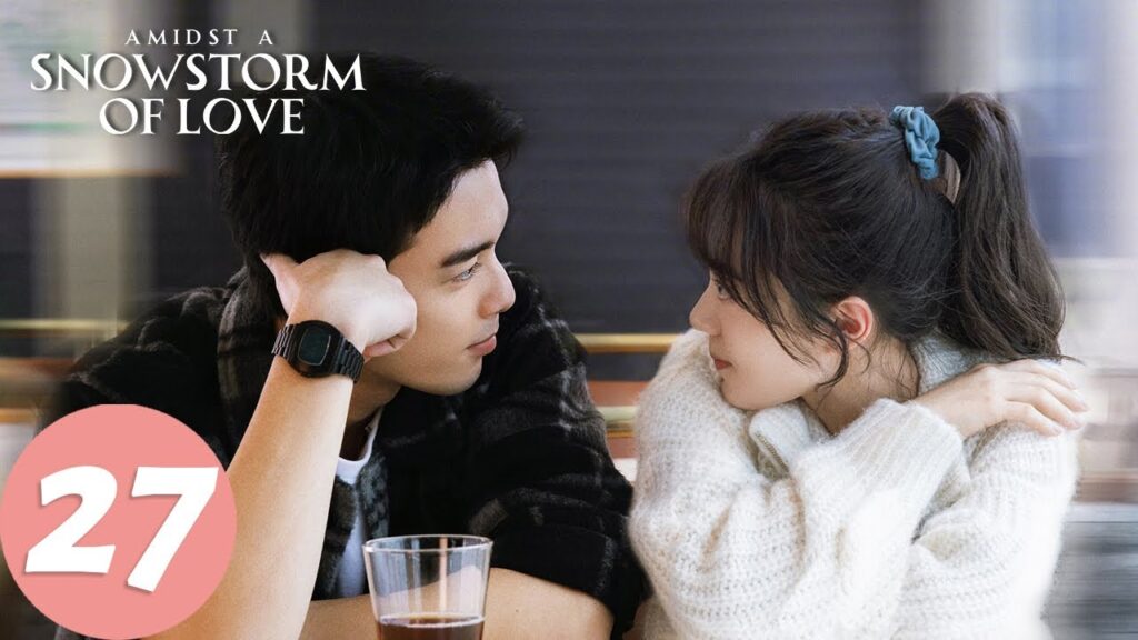 المسلسل الصيني في وسط عاصفة الحب الثلجية “Amidst a Snowstorm of Love “27 الحلقة | WeTV المسلسل الصيني في وسط عاصفة الحب الثلجية "Amidst a Snowstorm of Love "27 الحلقة | WeTV