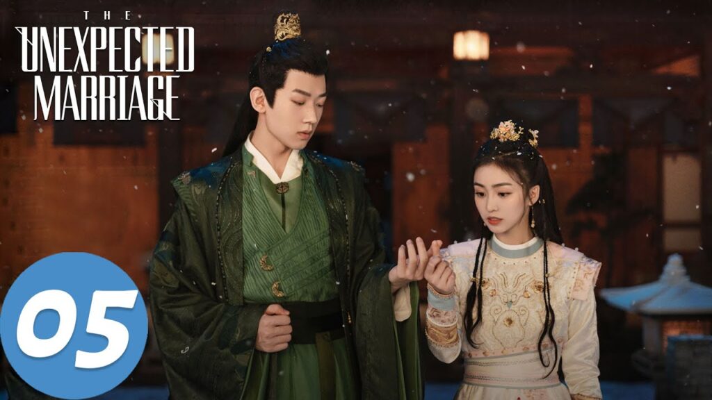 المسلسل الصيني الزواج غير المتوقع "The Unexpected Marriage  "05 الحلقة | WeTV