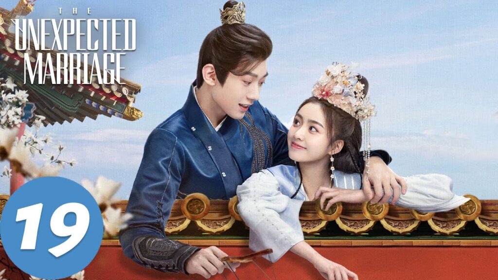 المسلسل الصيني الزواج غير المتوقع "The Unexpected Marriage  "19 الحلقة | WeTV