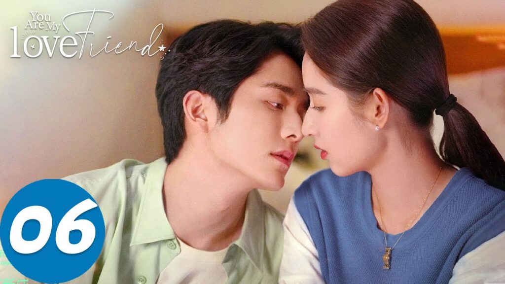 المسلسل الصيني “أنت صديق حبيبي”|الحلقة 6|You Are My Lover Friend|WeTV المسلسل الصيني "أنت صديق حبيبي"|الحلقة 6|You Are My Lover Friend|WeTV