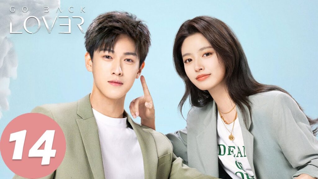 المسلسل الصيني "عد الحب"｜الحلقة 14｜مسلسل رومانسي｜Go Back Lover｜WeTV