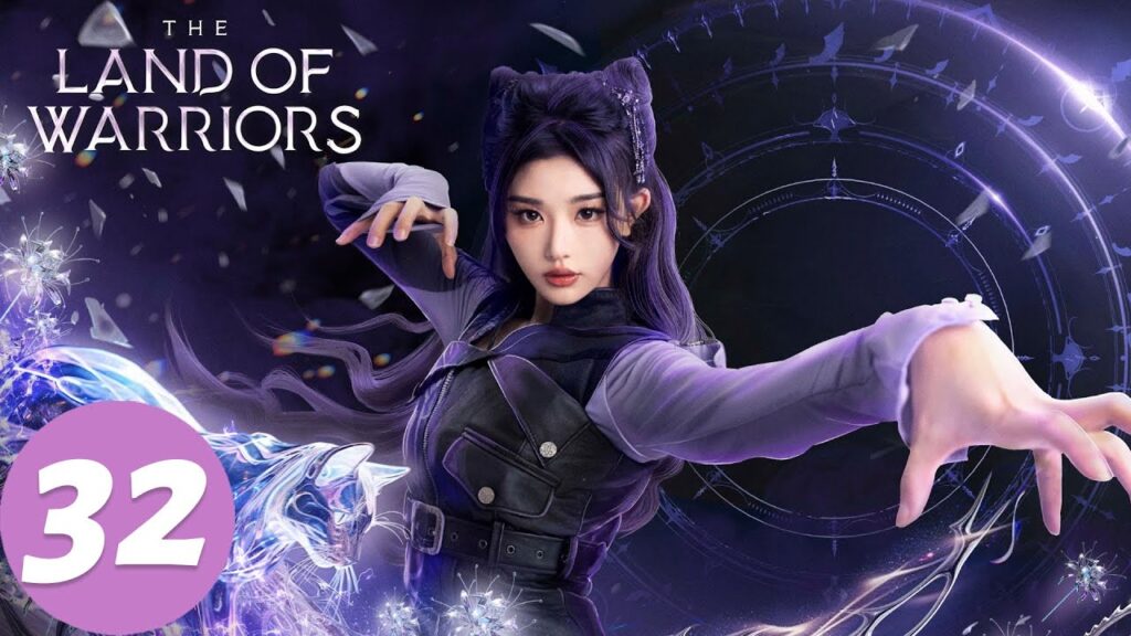 المسلسل الصيني "أرض المحارب"｜الحلقة 32｜The Land of Warriors｜WeTV