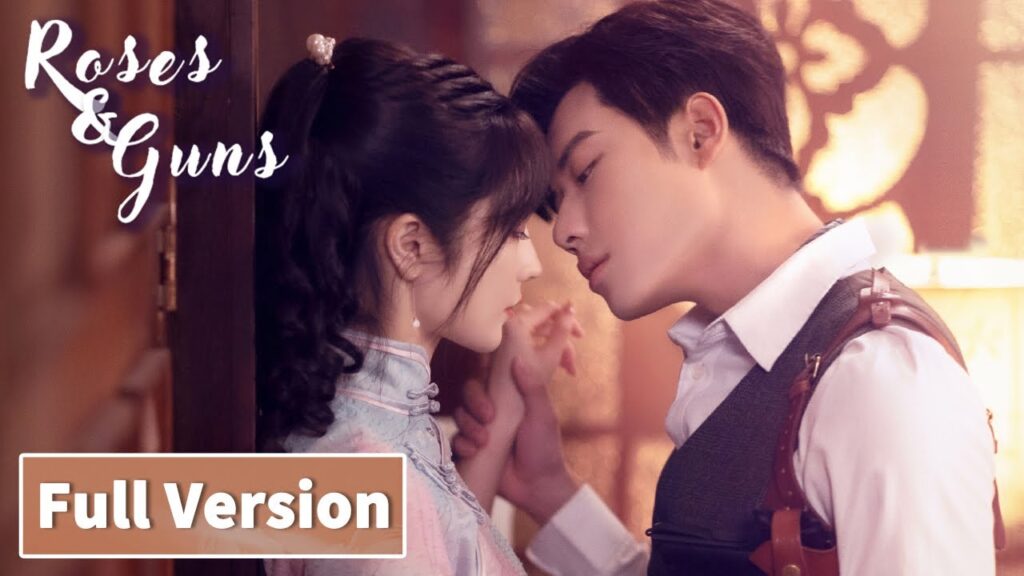 المسلسل الصيني الحبوب والقنابل｜Roses and Guns｜Full Version｜WeTV