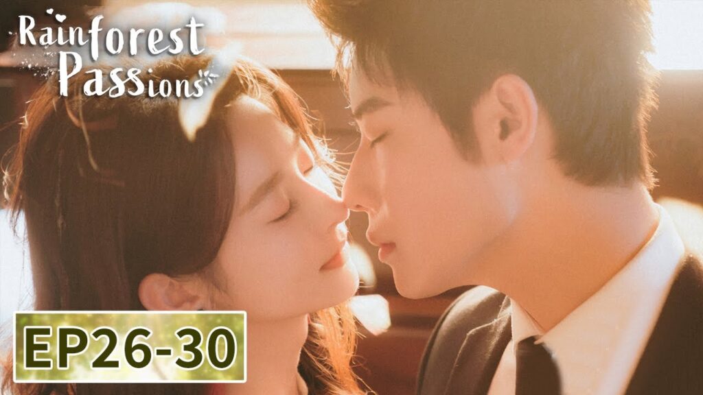 المسلسل الصيني "حرائق الغابات المطيرة"｜الحلقة 26-30｜Rainforest Passions｜WeTV