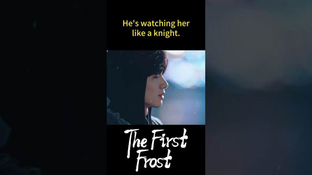 انه فارسي الذي يراقبني حتى في أحلك أيامي #baijingting #اول_صقيع #zhangruonan  #thefirstfrost #youku