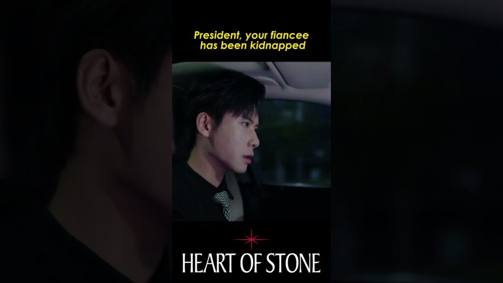 يتم اختطاف حبيبة الرئيس 😱😱 #daigaozheng #heartofstone #jinzixuan #قلب_من_حجر