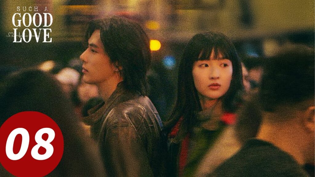 المسلسل الصيني "الحب الرائع"｜الحلقة 08｜Such A Good Love｜WeTV
