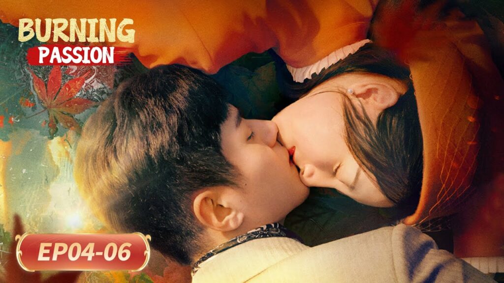 المسلسل الصيني “شغف مشتعل”|الحلقة 4-6|Burning Passion المسلسل الصيني "شغف مشتعل"|الحلقة 4-6|Burning Passion