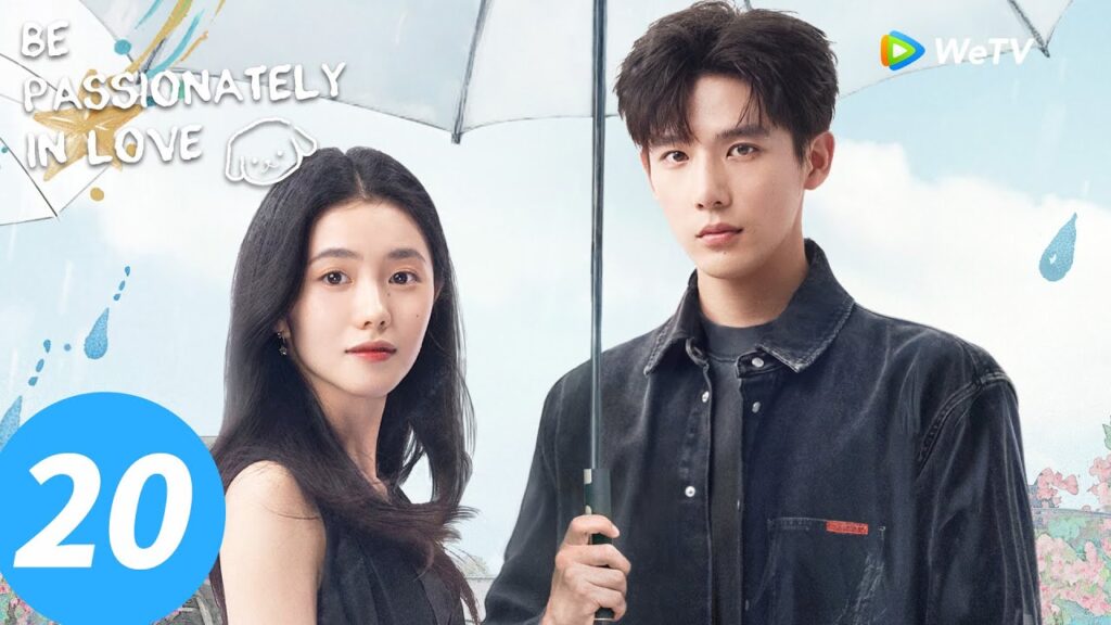 المسلسل الصيني “كن في الحب بشغف”|الحلقة 20|Be Passionately in Love|WeTV المسلسل الصيني "كن في الحب بشغف"|الحلقة 20|Be Passionately in Love|WeTV