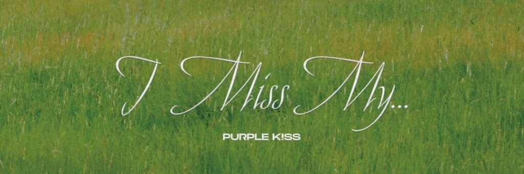 Purple Kiss - 2nd Single Album: Miss My ... (Banner + Logo)