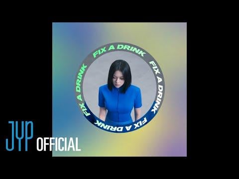 250624 تحديث YouTube - "Fix A Drink (Jeongyeon)" فيديو غنائي