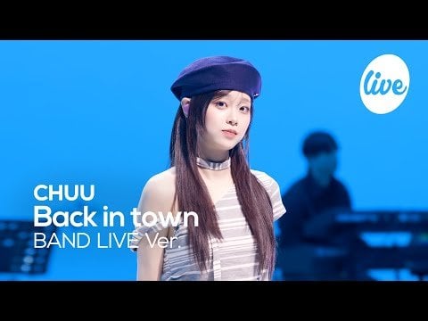Chuu - مرة أخرى في المدينة (إنه Live - Band Live Ver.)