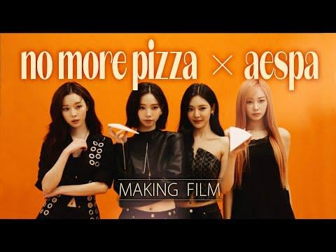 250625 AESPA - لا مزيد من البيتزا (صنع الفيلم)
