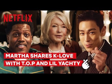 قمة (مع مارثا ستيوارت وليل ياشتي) - مارثا ستيوارت ، توب ولين ياكتي في K -Love | ليس عليك التحدث بها لحبها @ netflix (250602) [ENG SUB]
