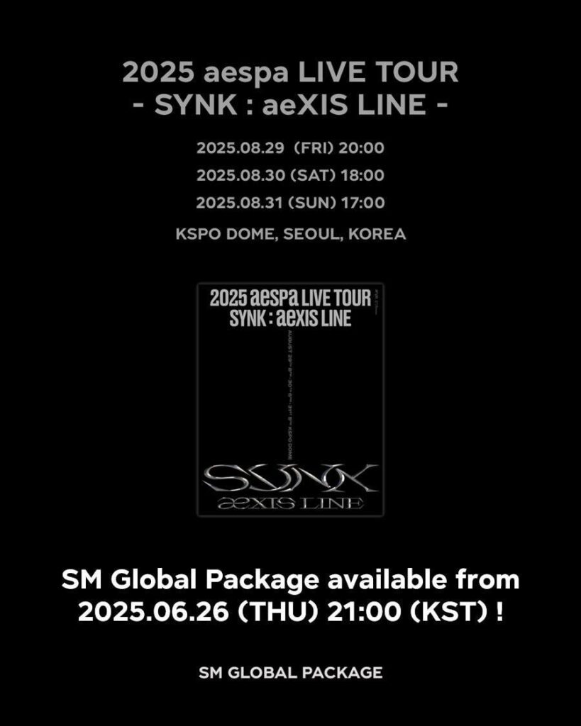 250623 AESPA - SYNK: AEXIS LINE TOUR في سيول (إعلان الحزمة العالمية SM)