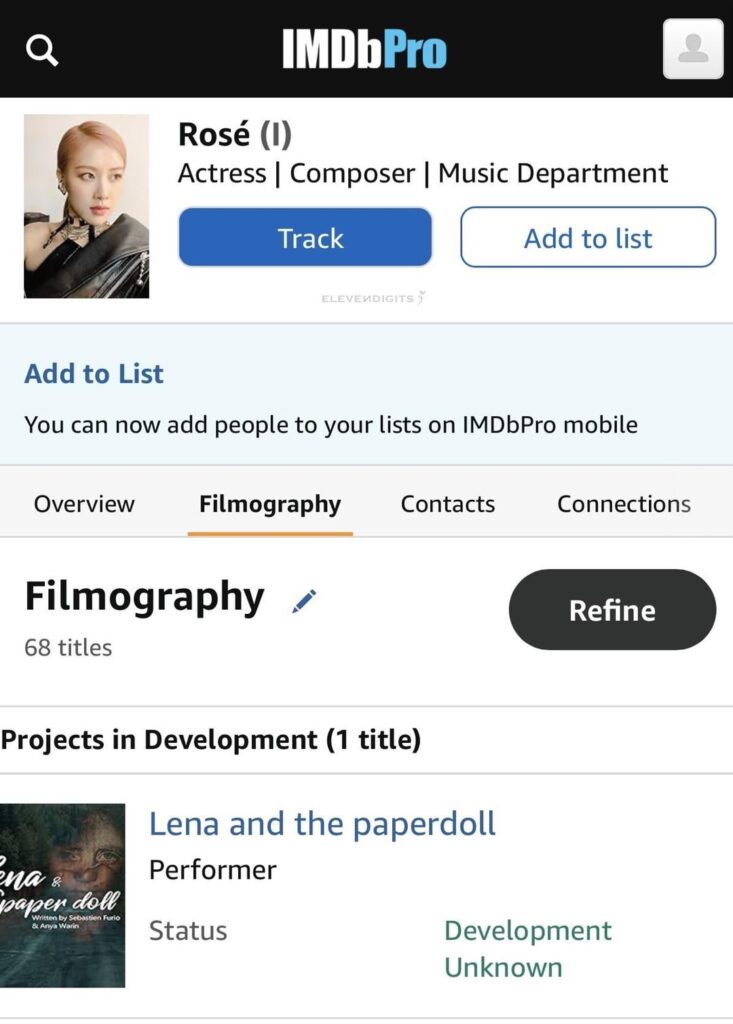 Rosé المدرجة على IMDB كأداء في مشروع قيد التطوير حاليًا بعنوان "Lena and the Paperdoll" ، فيلم غامض/مثالي من بطولة أوما ثورمان