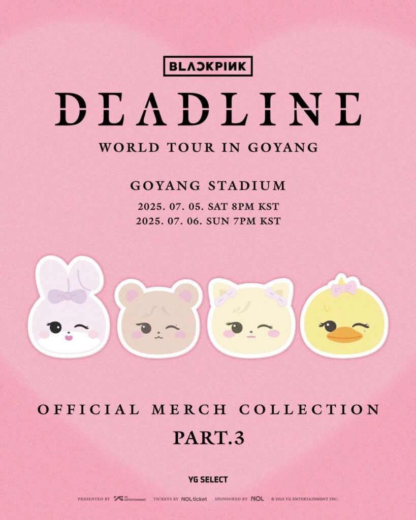 250626 جولة Blackpink World [DEADLINE] في مجموعة Goyang الرسمية Merch Part.3