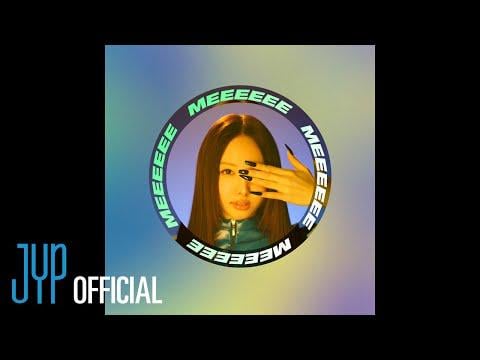 250624 تحديث YouTube - "Meeeeeee (Nayeon)" فيديو غنائي
