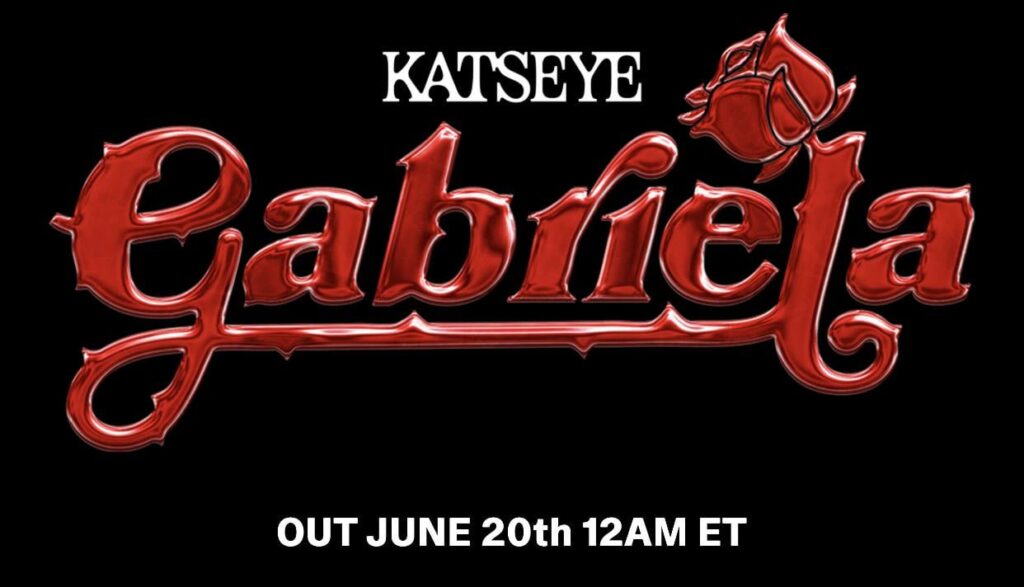 Katseye - 2nd EP: الفوضى الجميلة / المسار العنوان: Gabriela (صورة دعابة)
