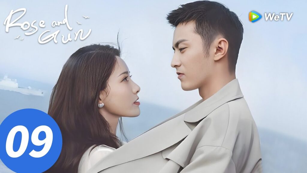 المسلسل الصيني "الوردة والبندقية"｜الحلقة 09｜Rose and Gun｜WeTV