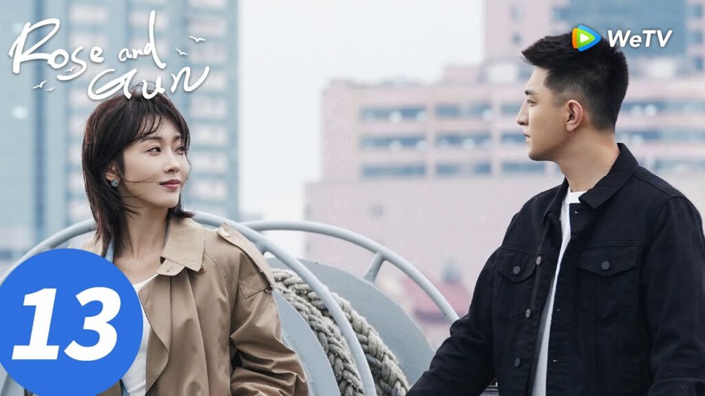 المسلسل الصيني "الوردة والبندقية"｜الحلقة 13｜Rose and Gun｜WeTV